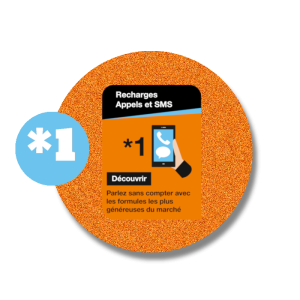 Recharges orange Appels et SMS *1
